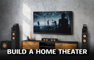 Building a Home Theater on a Budget: Tips and Tricks